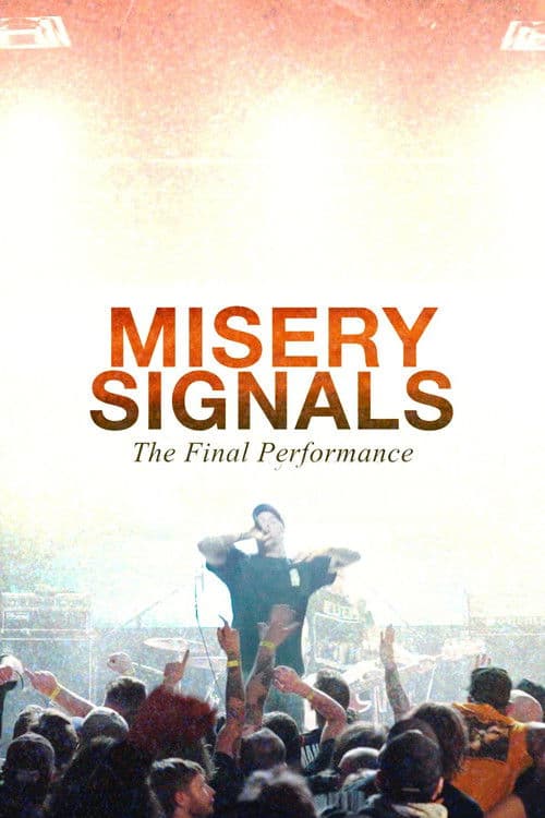 Misery Signals: The Final Performanceのポスター