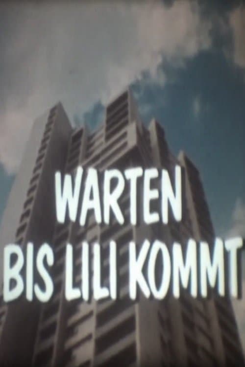 Warten bis Lili kommt - Denkste!?のポスター