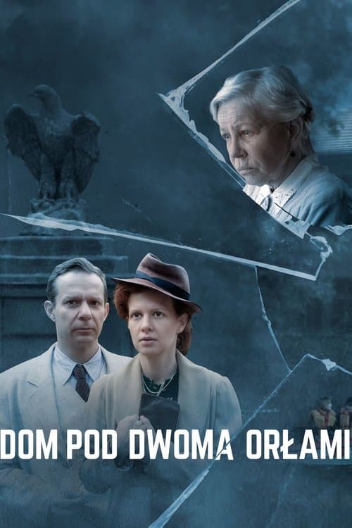 Dom pod Dwoma Orłamiのポスター