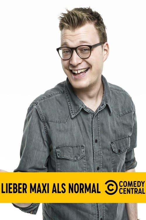 Maxi Gstettenbauer - Lieber Maxi als normalのポスター