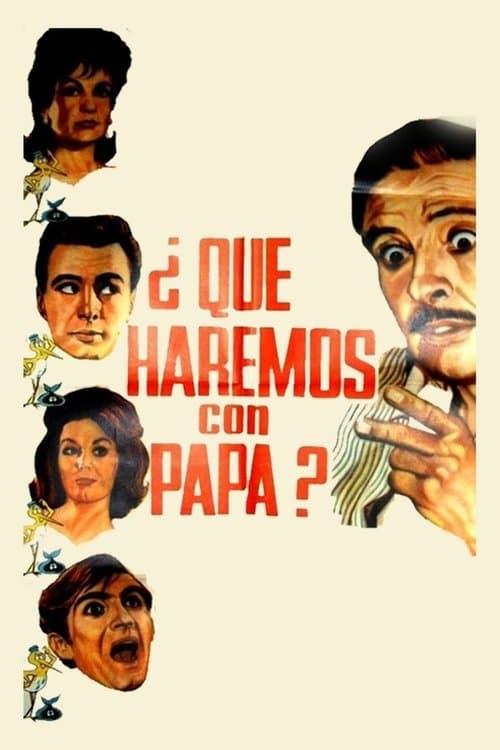 ¿Qué haremos con papá?のポスター