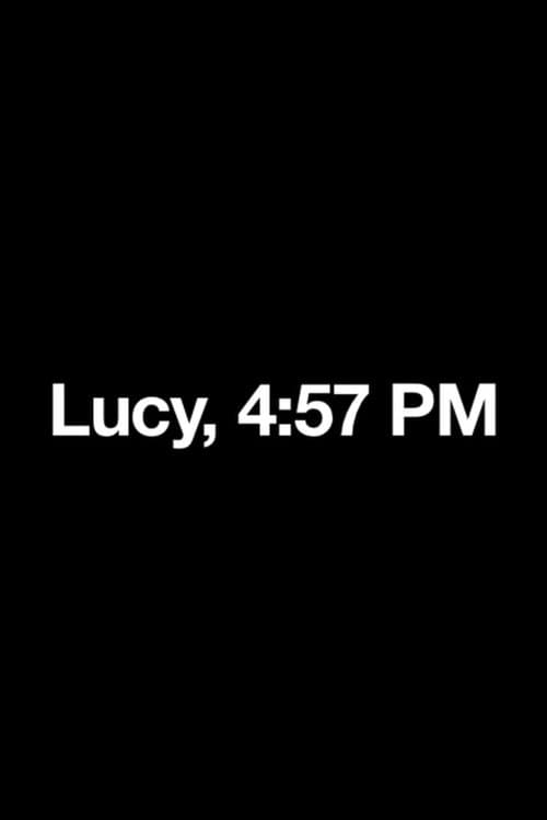Lucy, 4:57 PMのポスター