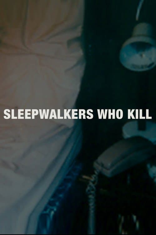 Sleepwalkers Who Killのポスター