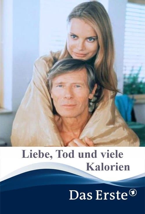 Liebe, Tod & viele Kalorienのポスター