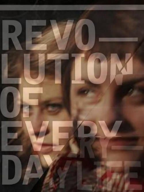 Revolution of Everyday Lifeのポスター