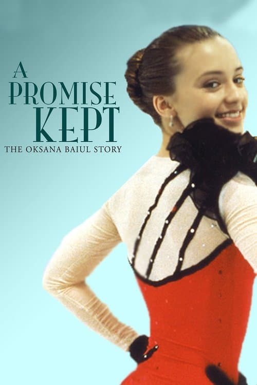A Promise Kept: The Oksana Baiul Storyのポスター