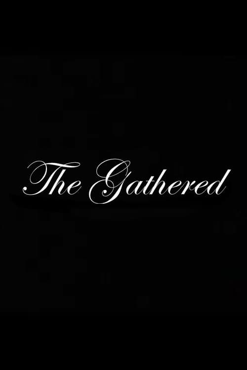 The Gatheredのポスター