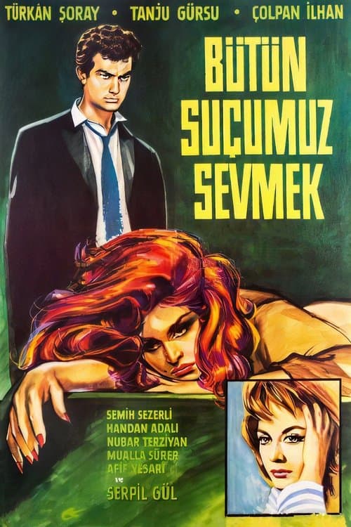 Bütün Suçumuz Sevmekのポスター
