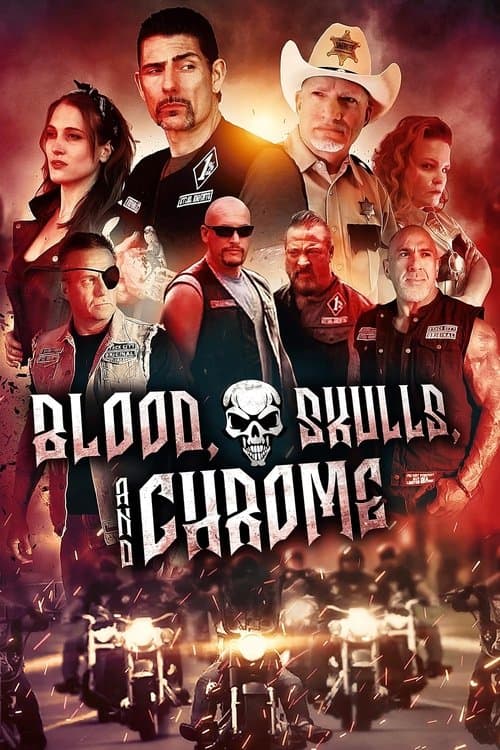 Blood, Skulls and Chromeのポスター