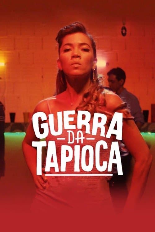 Guerra da Tapiocaのポスター