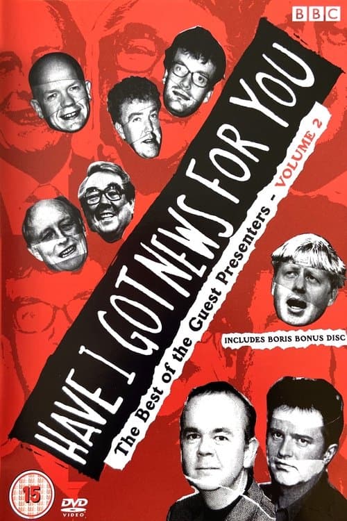 Have I Got News for You: The Best of the Guest Presenters Volume 2のポスター