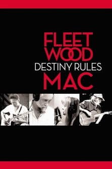 Fleetwood Mac: Destiny Rulesのポスター