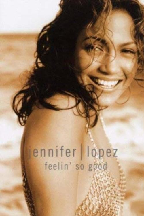 Jennifer Lopez | Feelin' So Goodのポスター