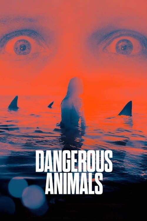 Dangerous Animalsのポスター