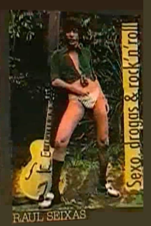 Raul Seixas – Sexo, Drogas & Rock 'n' Rollのポスター