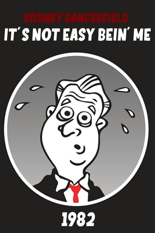 The Rodney Dangerfield Show: It's Not Easy Bein' Meのポスター