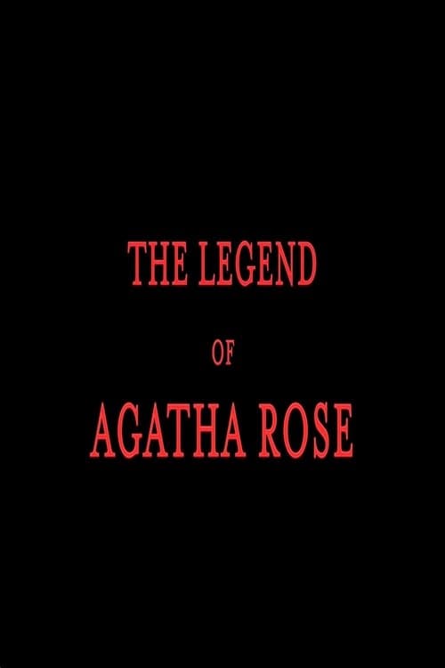 The legend of Agatha Roseのポスター