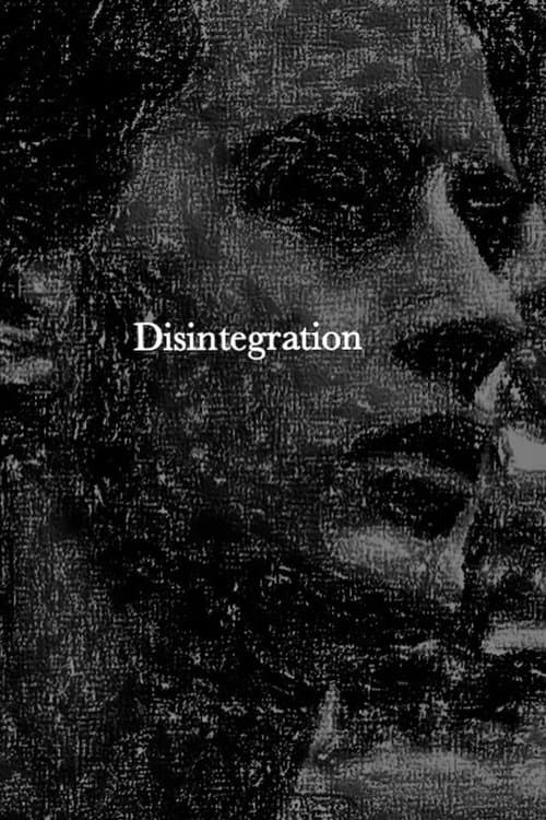 Disintegrationのポスター