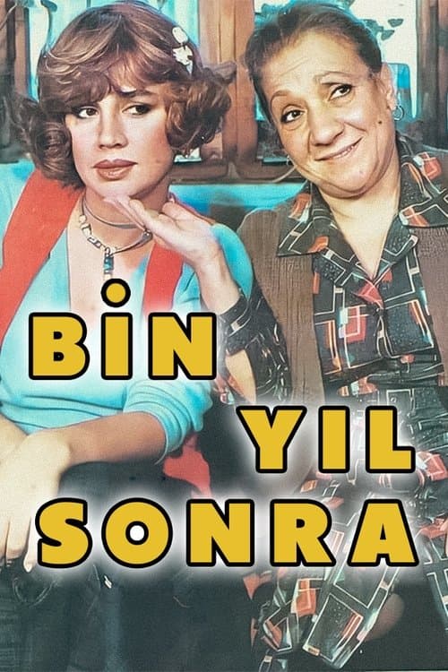 Bin Yıl Sonraのポスター
