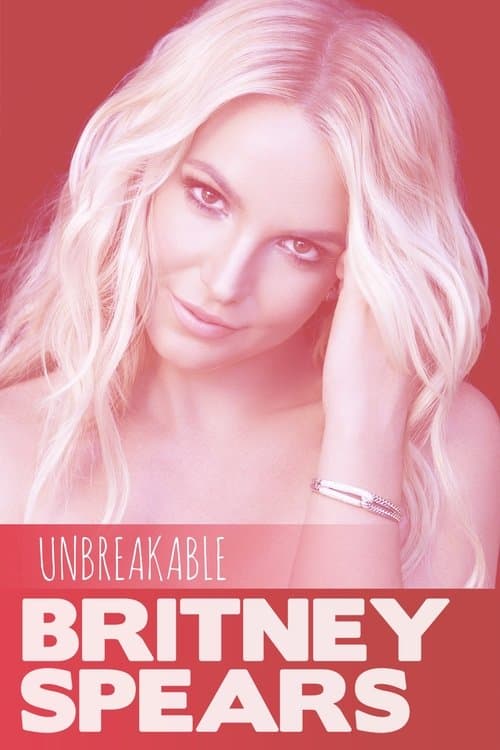 Britney Spears: Unbreakableのポスター
