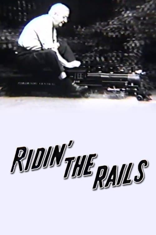 Ridin' the Railsのポスター