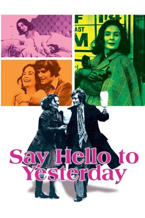 Say Hello to Yesterdayのポスター
