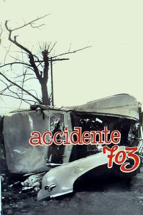 Accidente 703のポスター