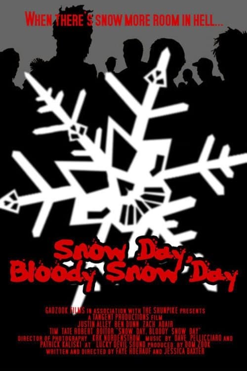 Snow Day, Bloody Snow Dayのポスター