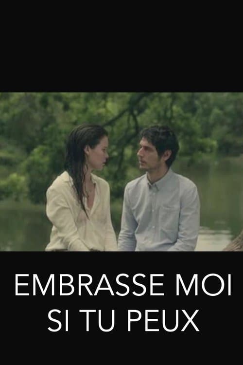 Embrasse-moi si tu peuxのポスター