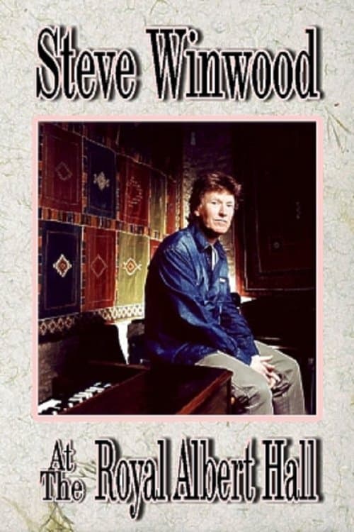 Steve Winwood - Live At Royal Albert Hallのポスター