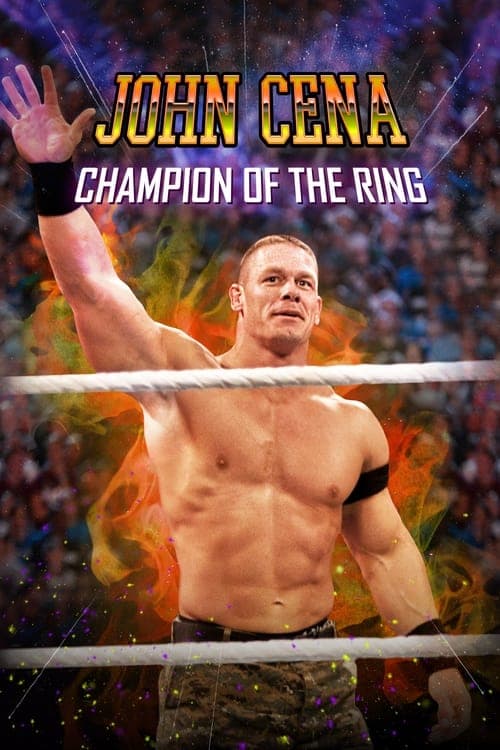 John Cena: Champion of the Ringのポスター