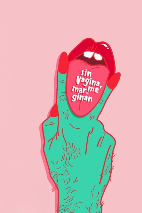 Sin vagina, me marginanのポスター