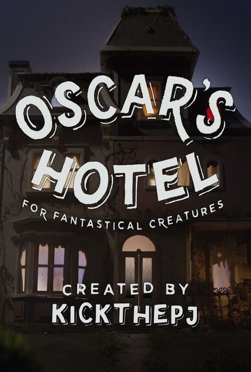 Oscar's Hotel for Fantastical Creaturesのポスター