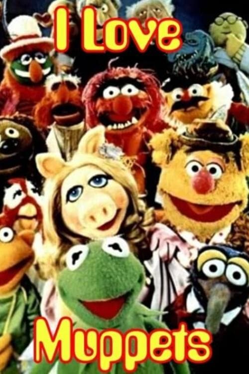 I Love Muppetsのポスター