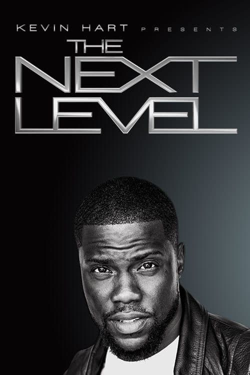 Kevin Hart Presents: The Next Levelのポスター