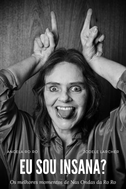 Eu Sou Insana?のポスター