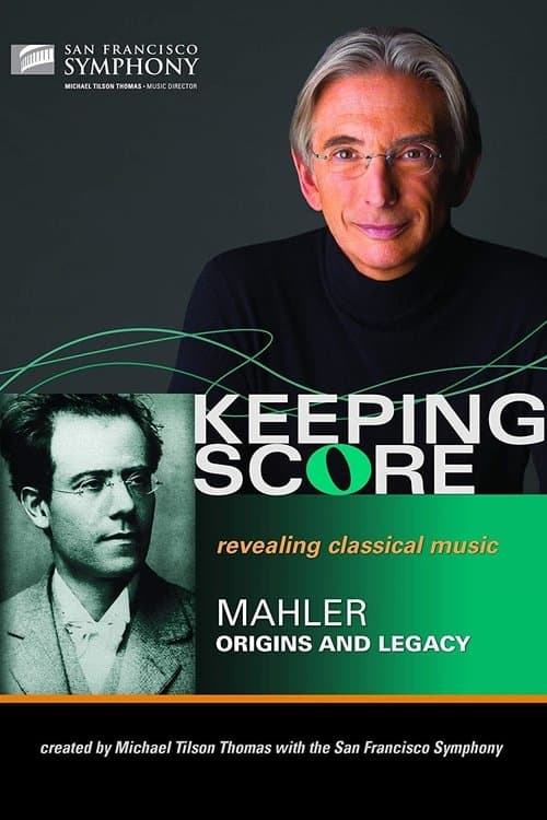Keeping Score - Mahler Origins and Legacyのポスター