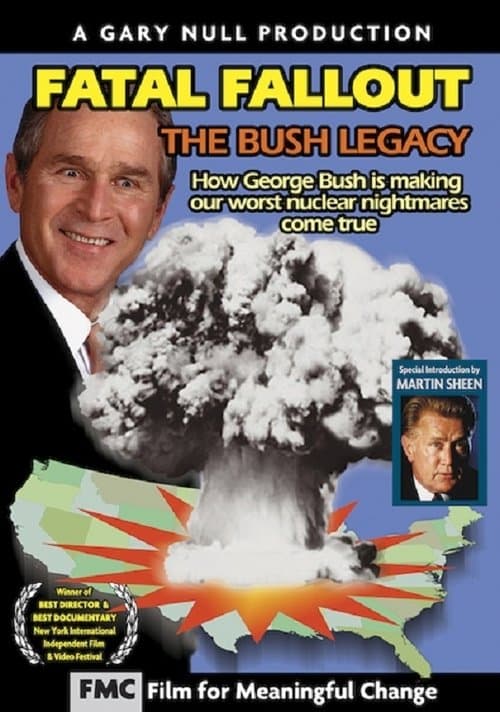 Fatal Fallout: The Bush Legacyのポスター