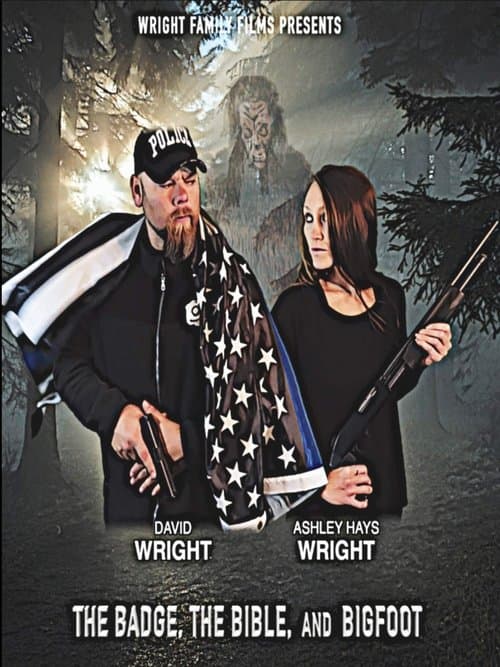 The Badge, the Bible, and Bigfootのポスター