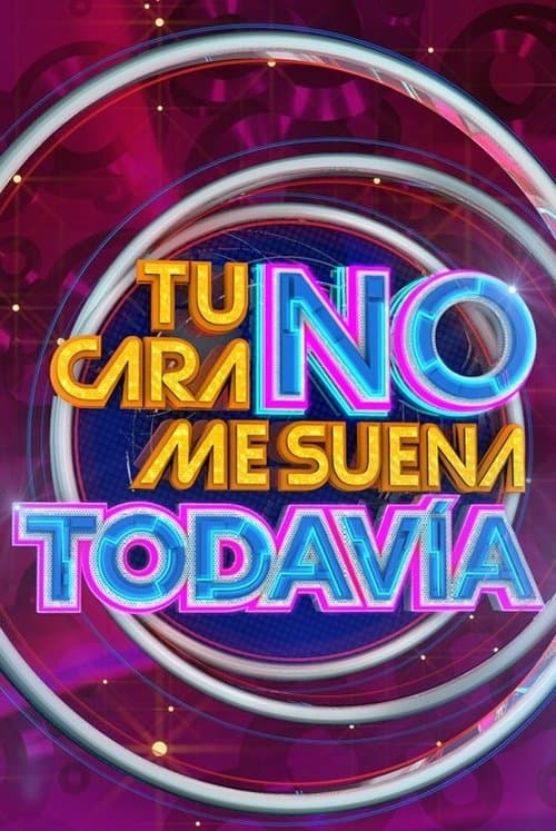 Tu Cara No Me Suena Todavíaのポスター