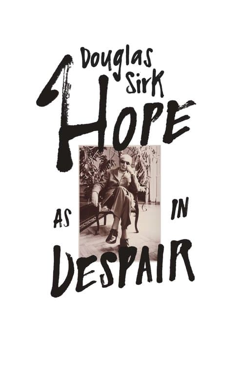 Douglas Sirk – Hope as in Despairのポスター