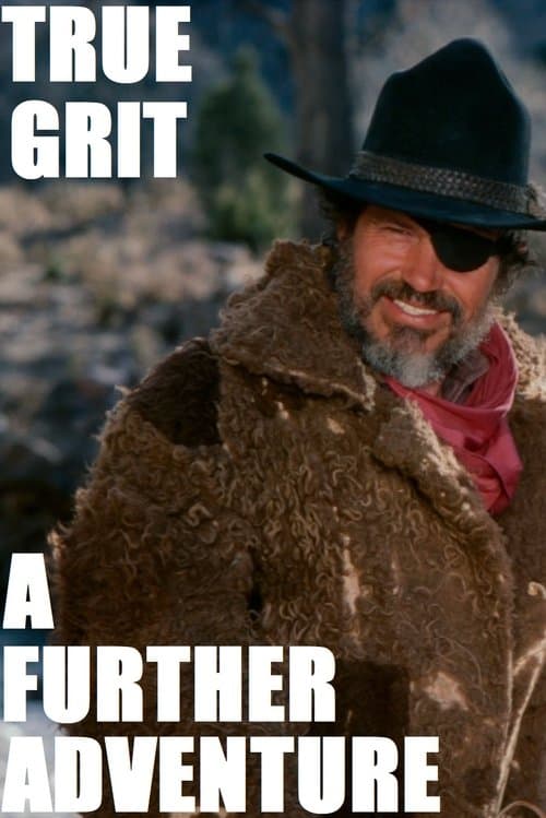 True Grit: A Further Adventureのポスター