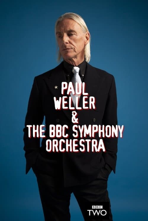 Paul Weller & The BBC Symphony Orchestra: Live from the Barbicanのポスター