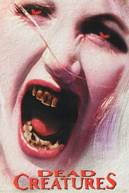 Dead Creaturesのポスター