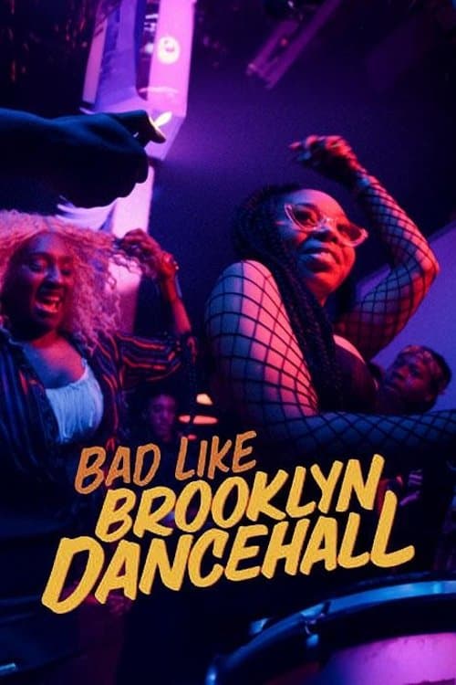 Bad Like Brooklyn Dancehallのポスター