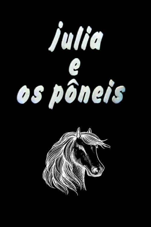 Júlia E os Pôneisのポスター