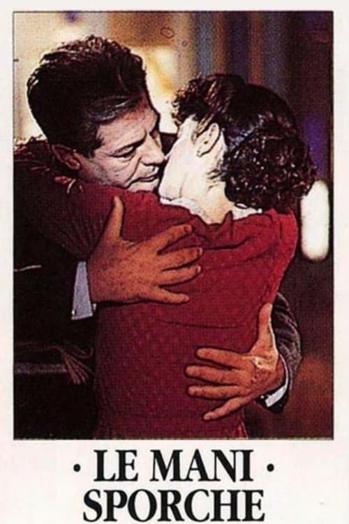 Le mani sporcheのポスター