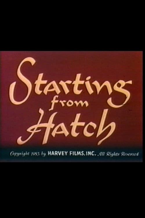 Starting from Hatchのポスター