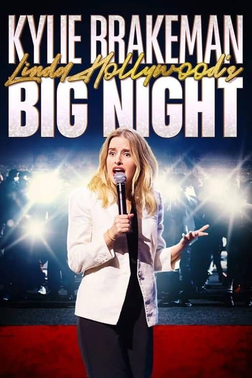 Kylie Brakeman: Linda Hollywood’s Big Nightのポスター