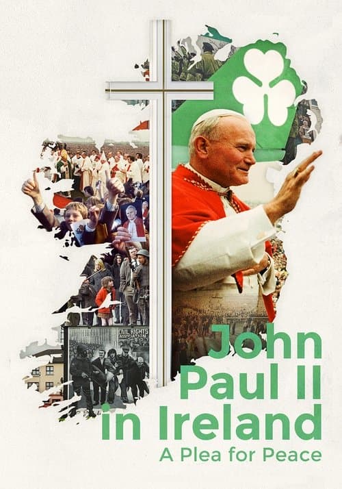 John Paul II in Ireland: A Plea for Peaceのポスター